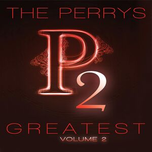 The Perrys Greatest, Vol. 2 , The Perrys
