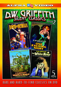 D.w. Griffith Silent Classics, Volume 2: 5-film