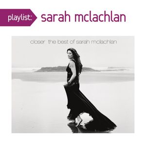 Playlist: Very Best of , Sarah McLachlan