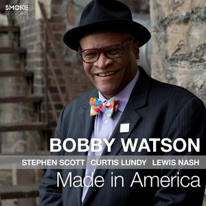 Made In America , Bobby Watson