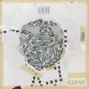Allways , Cave