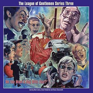 Series Three: Do You Want A Bag With That [Import] , League of Gentlemen