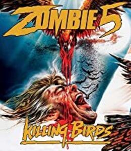 Zombie 5: Killing Birds