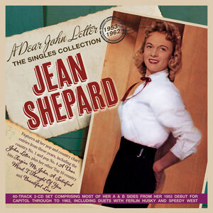 Dear John Letter:the Singles Collection 1953-62 , Jean Shepard
