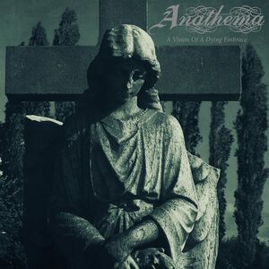A Vision Of A Dying Embrace , Anathema