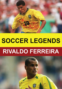 Soccer Legends: Rivaldo Ferreira