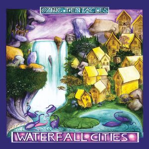 Waterfall Cities [Import] , Ozric Tentacles