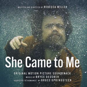 She Came To Me (Original Soundtrack) , Bryce Dessner