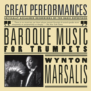 Baroque Music for Trumpets , Wynton Marsalis