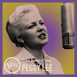 Great Women Of Song: Peggy Lee , Peggy Lee