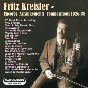 Fritz Kreisler: Encores 1926-1938 , Fritz Kreisler