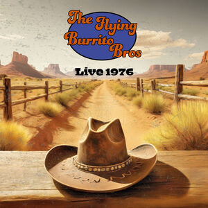 Live 1976 , The Flying Burrito Brothers