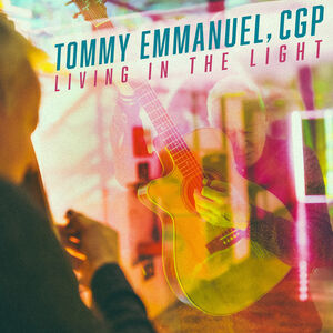 Living in the Light , Tommy Emmanuel