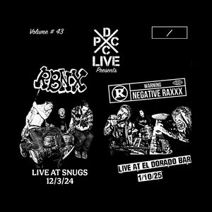 DCxPC Live Vol. 43 , Rbnx & Negative Raxxx