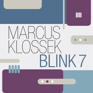 Blink 7 , Marcus Klossek