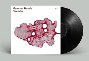 Circadia , Mammal Hands