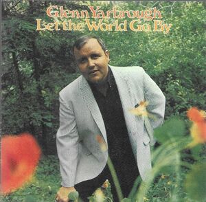 Let the World Go By , Glenn Yarbrough