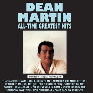 All Time Greatest Hits , Dean Martin