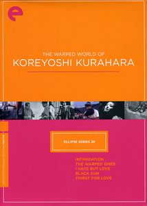 Warped World of Koreyoshi Kurahara (Criterion Collection - Eclipse Series 28)