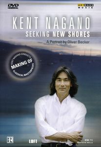 Seeking New Shores , Kent Nagano