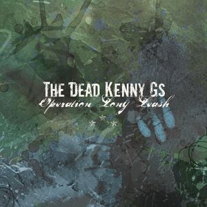 Operation Long Leash , The Dead Kenny Gs