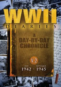 WWII Diaries, Volume 2: July 1942-September 1945 