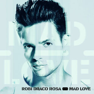 Mad Love , Robi Rosa