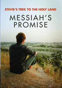 Stevie's Trek To The Holy Landz: Messiah's Promise