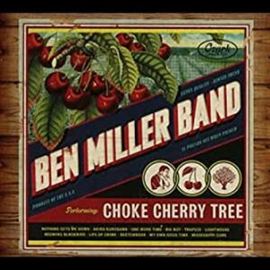 Choke Cherry Tree , Ben Miller