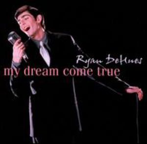 My Dream Come True , Ryan Dehues