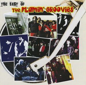Best of: Oldies But Groovies , Flamin' Groovies