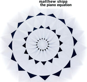 The Piano Equation , Matthew Shipp