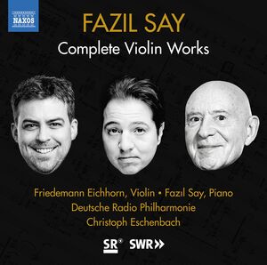 Complete Violin Works , Fazil Say