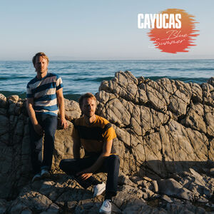 Blue Summer , Cayucas