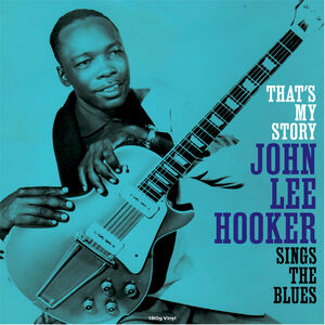 That's My Story [Import] , John Lee Hooker