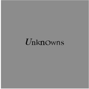 Unknowns