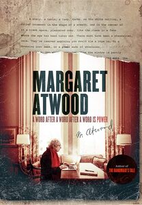 Margaret Atwood: A Word After a Word After a Word Is Power