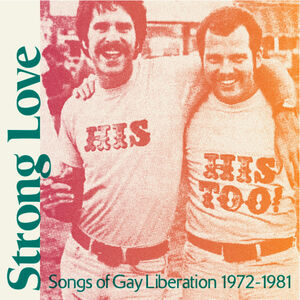 Strong Love: Songs Of Gay Liberation 1972-81 (Baby Pink Vinyl)