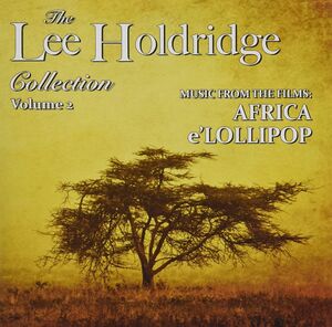 Lee Holdridge Collection: Volume 2 [Import]