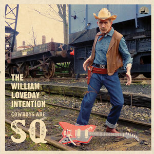Cowboys Are Sq , William Loveday Intention