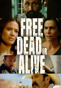 Free, Dead or Alive