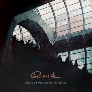 Shrine Of New Generation Slaves , Riverside