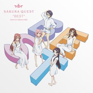 Sakura Quest &quot;Best&quot; (Original Soundtrack)