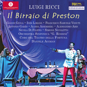 Ricci: Il Birraio di Preston , Luigi Ricci