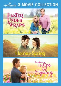 Hallmark Channel 3 Movie Collection: Easter Under Wraps /  Home by Spring /  Tulips in Spring