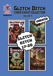Glitch Ditch Vol. 5 , James Balsamo