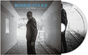 Now Then , Robbie Fulks