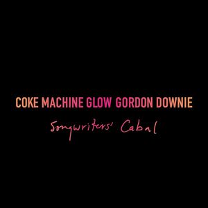 Coke Machine Glow , Gord Downie