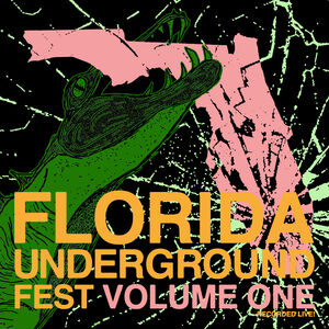 Florida Underground Fest 1 (Various Artists) , Various Artists