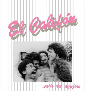 Salir Del Agujero , El Calefon